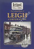 Book cover of The Leyland Buses of Leigh Corporation by PHILLIPS, Ron