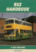 Bus Handbook 4 - East Midlands [1989] by BENNETT, John & SHAW, Martin