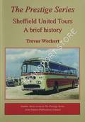 Book cover of The Prestige Series - Sheffield United Tours - A Brief History by WECKERT, Trevor