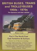 British Buses, Trams and Trolleybuses 1950s - 1970s: The North East, East Yorkshire & Durham by CONN, Henry