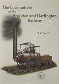 The Locomotives of the Stockton and Darlington Railway  by PEARCE, T.R. 