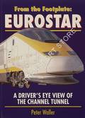 Book cover of From the Footplate: Eurostar by WALLER, Peter