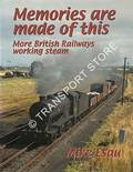 Book cover of Thanks for the Memory / Memories are made of this / The Memory Lingers On - British Railways Working Steam by ESAU, Mike
