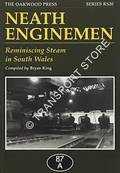 Neath Enginemen - Reminiscing Steam in South Wales by KING, Bryan