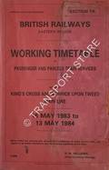 Working Timetable of Passenger & Parcels train services - Section YA - King's Cross and Berwick Upon Tweed Main Line - 16 May 1983 to 13 May 1984 by British Railways Eastern Region