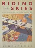 Riding the Skies - Classic Posters from the Golden Age of Flying by MORRIS, Jan (intro)