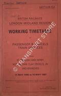 Book cover of Working Timetable of Passenger & Parcels train services - Section CJ - St. Pancras and Derby, Nottingham, Clay Cross So. Jn. and Branches - 12 May 1986 to 10 May 1987 by British Railways London Midland Region