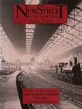 New Street Remembered: The Story of Birmingham's New Street Station 1854 - 1967 by SMITH, Donald J. 