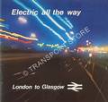 Book cover of Glasgow to London - Electric all the Way by British Rail London Midland Region