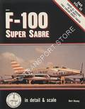 The F-100 Super Sabre in Detail & Scale by KINZEY, Bert