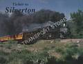 Book cover of Ticket to Silverton by CRIST, Ed; GRENARD, Ross B. & KRAUSE, John