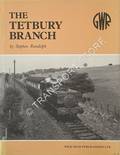 Book cover of An Illustrated History of the Tetbury Branch  by RANDOLPH, Stephen 