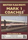 British Railways Mark 1 Coaches  by PARKIN, Keith 