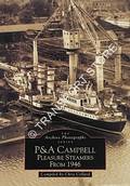 P&A Campbell Pleasure Steamers from 1946 by COLLARD, Chris