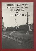 British Railways Steaming from St. Pancras to St. Enoch  by HANDS, Peter & RICHARDS, Colin 