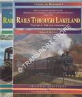 Book cover of Rails Through Lakeland: An Illustrated History of the Workington - Cockermouth Keswick- Penrith Railway 1847-1972 by BOWTELL, Harold D. 