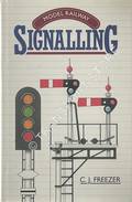 Model Railway Signalling  by FREEZER, C.J. 