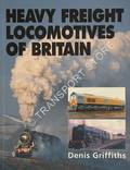 Heavy Freight Locomotives of Britain  by GRIFFITHS, Denis 
