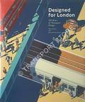 Designed for London - 150 Years of Transport Design by GREEN, Oliver & REWSE-DAVIES, Jeremy 