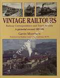 Vintage Railtours - Railway Correspondence and Travel Society: A Pictorial Record 1954-69 by MORRISON, Gavin 