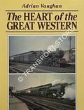 Book cover of The Heart of the Great Western  by VAUGHAN, Adrian 