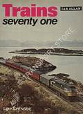 Trains seventy one  by KICHENSIDE, G.M. (ed.) 