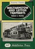 Walthamstow and Leyton Tramways  by HARLEY, Robert J. 