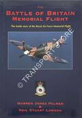 The Battle of Britain Memorial Flight - The inside story of the Royal Air Force Memorial Flight by PALMER, Warren James & LAWSON, Neil Stuart
