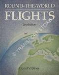 Round-the-World Flights by GLINES, Carroll V.