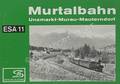 Murtalbahn: Unzmarkt - Murau - Mauterndorf by WEGENSTEIN, Peter
