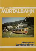 90 Jahre Murtalbahn by MAYR, Gerhard & WITTMANN, Helmut