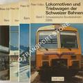 Book cover of Lokomotiven und Triebwagen der Schweizer Bahnen by WILLEN, Peter