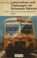 Book cover of Lokomotiven und Triebwagen der Schweizer Bahnen by WILLEN, Peter