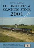 British Railways Locomotives & Coaching Stock 2001  by WEBSTER, Neil; HALL, Peter & FOX, Peter 