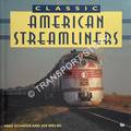 Book cover of Classic American Streamliners by SCHAFER, Mike & WELSH, Joe