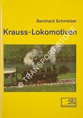 Book cover of Krauss-Lokomotiven - Mit vollständigen Lieferlisten der Werk München (1867-1931) und Linz (1881-1930) by SCHMEISER, Bernhard