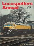 Book cover of Locospotters Annual 1971 by ALLEN, Cecil J. 