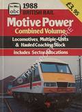 abc British Rail Motive Power Combined Volume 1988 - Locomotives, Multiple-Units & Hauled Coaching Stock, includes Sector Allocations by WOOD, Roger (ed.)