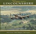 Wings Over Lincolnshire by GREEN, Peter; HODGSON, Mike & TAYLOR, Bill