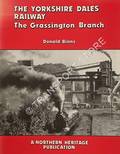 Book cover of The Yorkshire Dales Railway - The Grassington Branch by BINNS, Donald