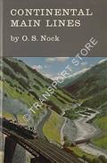 Continental Main Lines - Today and Yesterday by NOCK, O.S. 