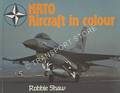 NATO Aircraft in Colour by SHAW, Robbie