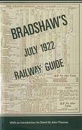 Bradshaw's General Railway and Steam Navigation Guide [Railway Guide] - July 1922 by Henry Blacklock & Co. Ltd.