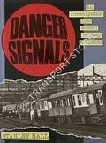 Danger Signals - An investigation into modern railway accidents by HALL, Stanley 