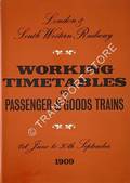 Working Time tables of Passenger & Goods trains - 1st June to 30th September 1909 by London & South Western Railway 