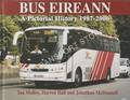 Bus Eireann: A Pictorial History 1987 - 2006 by MOLLOY, Ian; HALL, Darren & McDONNELL, Jonathan