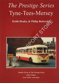 The Prestige Series - Tyne-Tees-Mersey: A Survey of the Limited Stop Pool Services in the North of England 1929 to 1975 by HEALEY, Keith & BATTERSBY, Phlip