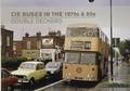 CIE Buses in the 1970s & 80s - Double Deckers by O'NEILL, Ed