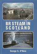 BR Steam in Scotland by O'HARA, Geo. C.