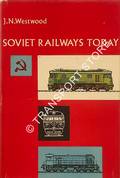Book cover of Soviet Railways Today  by WESTWOOD, J.N. 